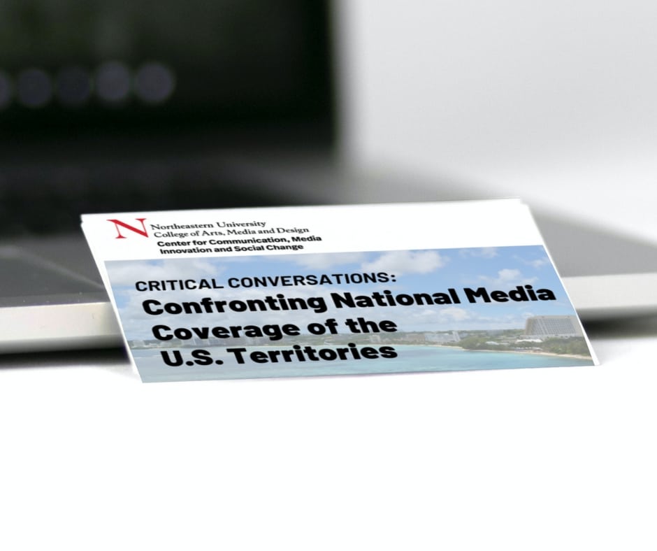 Northeastern University Center for Communication, Media Innovation & Social Change to host panel on media coverage of the US territories