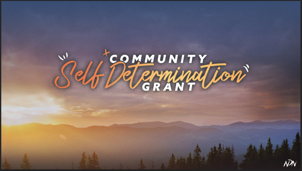 NDN Collective announces 2023 Community Self-Determination application grant period