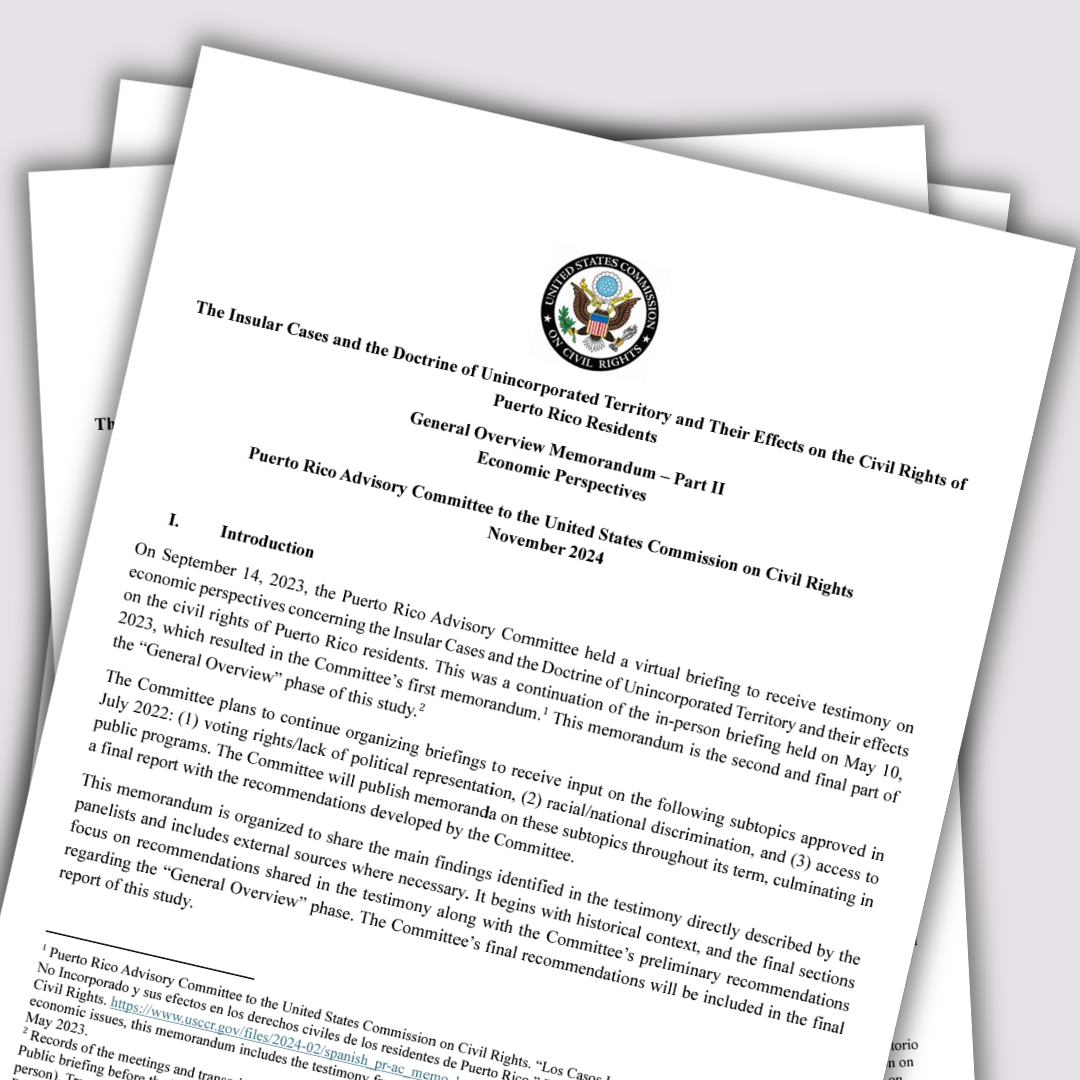 Puerto Rico Advisory Committee publishes second memorandum on economic perspectives and the Insular Cases