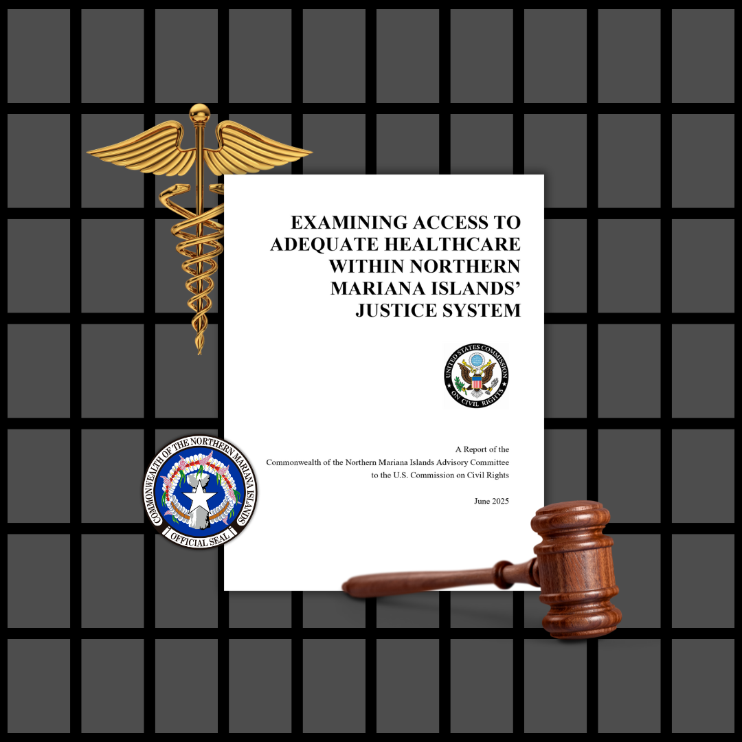 Report exposes deep healthcare gaps in the Northern Mariana Islands justice system