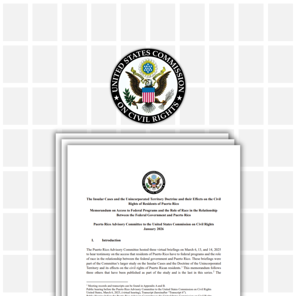 Puerto Rico Advisory Committee to the United States Commission on Civil Rights publishes memo on access to federal programs and role of race