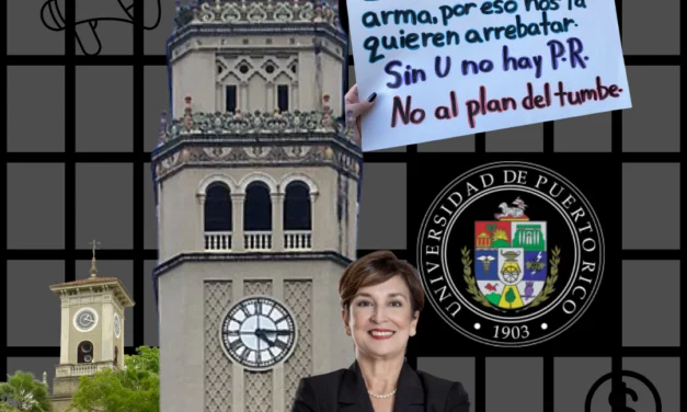 Sin U no hay PR: The crisis in the University of Puerto Rico, in context